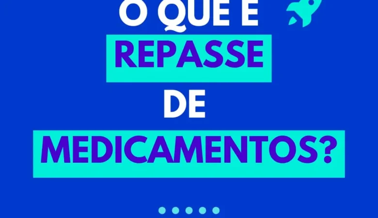 O que é repasse de medicamentos