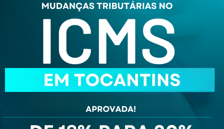 Aumento da Alíquota de ICMS em Tocantins em 2024: De 18,00% para 20,00%