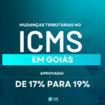 MUDANÇAS TRIBUTÁRIAS ICMS 2024 GOIAS - GO - SIMTAX