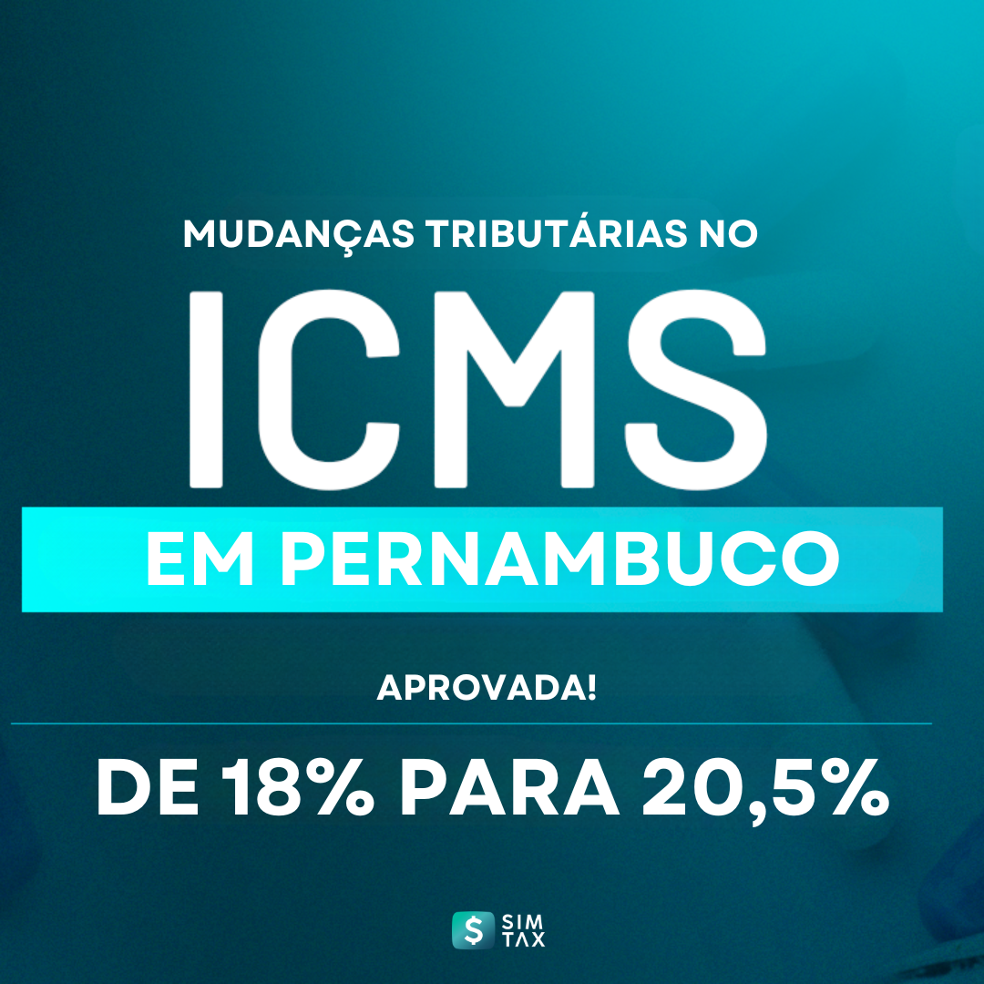 MUDANÇAS TRIBUTÁRIAS ICMS 2024 PERNAMBUCO - PE - SIMTAX