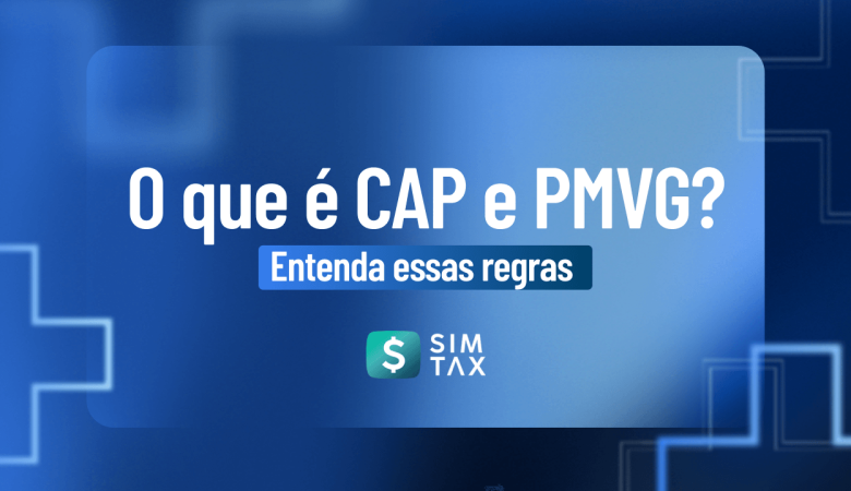 O que é CAP e PMVG? Entenda essas regras