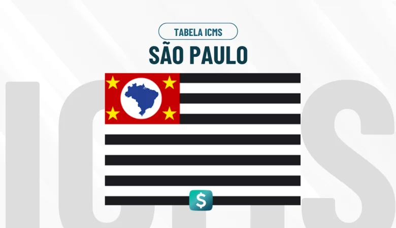 Tabela de ICMS São Paulo Atualizada: Alíquotas e Regras
