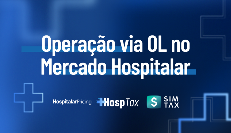Operação via OL no Mercado Hospitalar: Como Funciona na Prática
