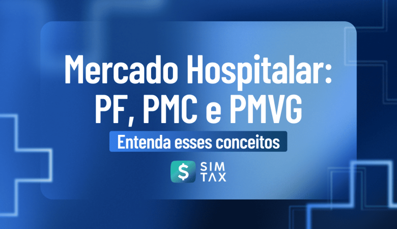 Mercado Hospitalar: PF, PMC e PMVG – Entenda esses conceitos