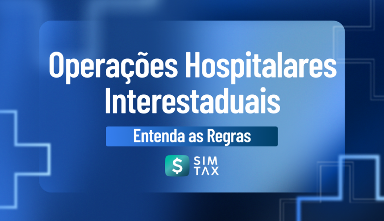 Operações Hospitalares Interestaduais: Entenda as Regras