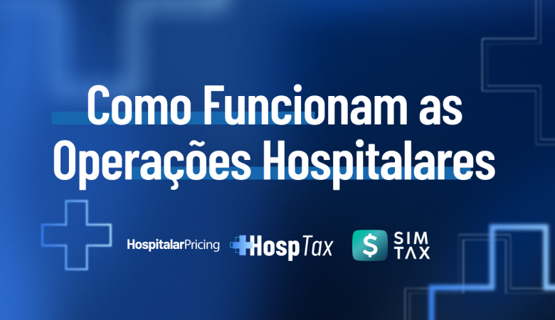 Operações Hospitalares: Como Funciona Cada Modelo?