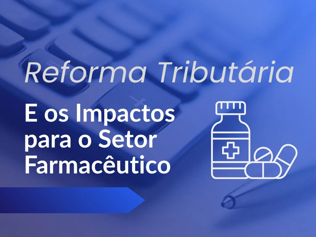 reforma-tributária-setor-farma