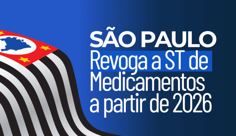 São Paulo revoga a Substituição Tributária de medicamentos