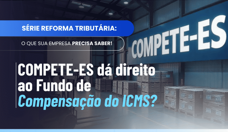 COMPETE-ES fundo compensação: distribuidoras terão direito?