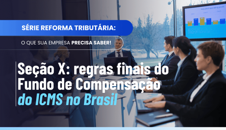 Art 399 a 405 compensação ICMS: como a Seção X fecha o sistema