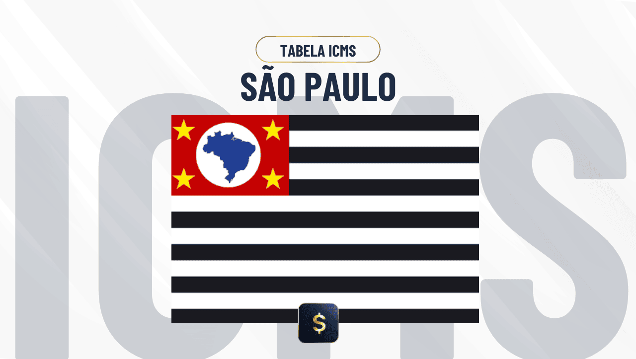Tabela de ICMS São Paulo 2026 : Alíquotas e Regras