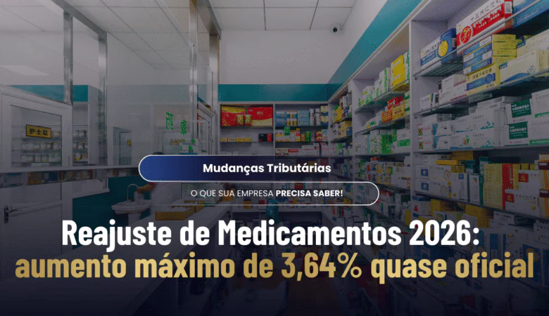 Reajuste de Medicamentos em 2026: projeção da SimTax