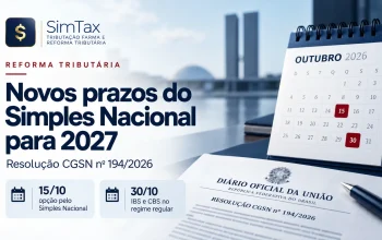 Simples Nacional 2027: novos prazos da Resolução 194