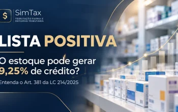 Lista Positiva e Crédito Presumido de 9,25%