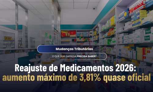 Reajuste de Medicamentos em 2026: projeção da SimTax