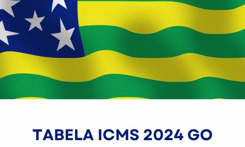 Tabela de ICMS Goiás Atualizada: Alíquotas e Regras