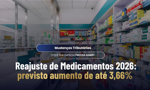 Reajuste de Medicamentos em 2026: projeção da SimTax