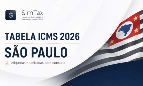 Tabela de ICMS São Paulo 2026 : Alíquotas e Regras