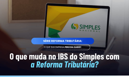Limite do IBS no Simples Nacional: o que acontece ao ultrapassar?