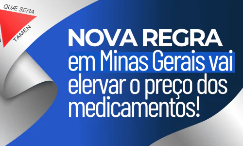 Decreto 49.107: Minas muda ST de medicamentos para PMPF