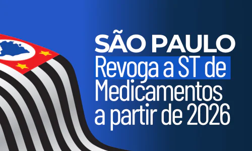 São Paulo revoga a Substituição Tributária de medicamentos